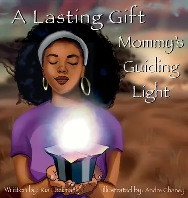 Tartós ajándék: Mommy's Guiding Light - A Lasting Gift: Mommy's Guiding Light