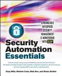 Biztonsági automatizálás alapjai: Streamlined Enterprise Security Management & Monitoring with Scap: Streamlined Enterprise Security Management & Monitoring with Scap - Security Automation Essentials: Streamlined Enterprise Security Management & Monitoring with Scap