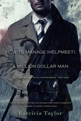 Hogyan vezessünk egy millió dolláros embert? Ruth tapasztalata - How to Manage a Million Dollar Man: Ruth's Experience