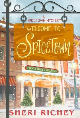 Üdvözöljük Spicetownban: A Spicetown Mystery - Welcome to Spicetown: A Spicetown Mystery