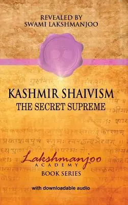 Kashmiri shaivizmus: The Secret Supreme - Kashmir Shaivism: The Secret Supreme