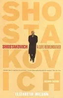 Sosztakovics: Emlékezetes élet - Második kiadás - Shostakovich: A Life Remembered - Second Edition