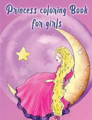 Princess színező könyv lányoknak - Princess Coloring Book For Girls