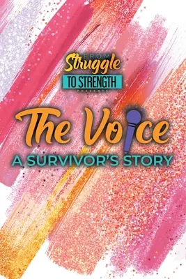 A hang: Egy túlélő története - The Voice: A Survivor's Story