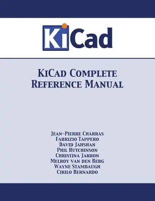 KiCad Teljes referencia kézikönyv - KiCad Complete Reference Manual