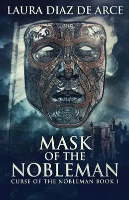 A nemesember álarca - Mask Of The Nobleman