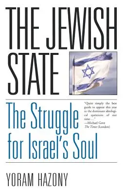 A zsidó állam: A harc Izrael lelkéért - The Jewish State: The Struggle for Israel's Soul