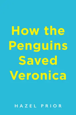 Hogyan mentették meg a pingvinek Veronikát - How the Penguins Saved Veronica