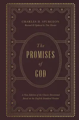 Isten ígéretei: A klasszikus áhítat új kiadása az English Standard Version alapján - The Promises of God: A New Edition of the Classic Devotional Based on the English Standard Version