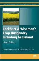 Lockhart és Wiseman növénytermesztés, beleértve a legelőket is - Lockhart and Wiseman's Crop Husbandry Including Grassland