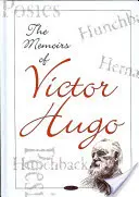 Victor Hugo emlékiratai - Memoirs of Victor Hugo