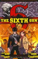 The Sixth Gun Vol. 7, 7: Nem a golyó, hanem a bukás - The Sixth Gun Vol. 7, 7: Not the Bullet, But the Fall