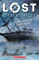 Lost in the Antarctic: The Doomed Voyage of the Endurance (Lost #4), 4