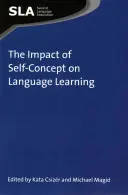 Az énkép hatása a nyelvtanulásra - The Impact of Self-Concept on Language Learning