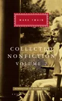 Collected Nonfiction Volume 2 - Válogatás az emlékiratokból és az utazási írásokból - Collected Nonfiction Volume 2 - Selections from the Memoirs and Travel Writings