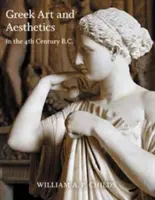 Görög művészet és esztétika a Kr. e. negyedik században. - Greek Art and Aesthetics in the Fourth Century B.C.