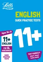 11+ angol gyors gyakorló tesztek 10-11 éves korig (6. évfolyam) - For the Gl Assessment Tests (A vizsgákhoz) - 11+ English Quick Practice Tests Age 10-11 (Year 6) - For the Gl Assessment Tests