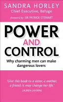 Hatalom és irányítás: Miért lehetnek a sármos férfiakból veszélyes szeretők - Power and Control: Why Charming Men Can Make Dangerous Lovers