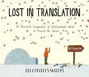 Lost in Translation - A lefordíthatatlan szavak illusztrált gyűjteménye - Lost in Translation - An Illustrated Compendium of Untranslatable Words