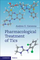 A tikek farmakológiai kezelése - Pharmacological Treatment of Tics