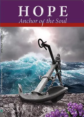 Remény, a lélek horgonya - Hope, Anchor of the Soul