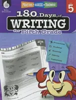 180 nap írás az ötödik osztály számára: Gyakorlás, értékelés, diagnózis - 180 Days of Writing for Fifth Grade: Practice, Assess, Diagnose