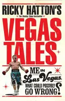 Ricky Hatton vegasi történetei - Ricky Hatton's Vegas Tales