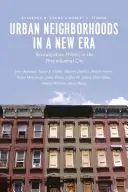 Városi szomszédságok egy új korszakban: Újjáélesztési politika a posztindusztriális városban - Urban Neighborhoods in a New Era: Revitalization Politics in the Postindustrial City