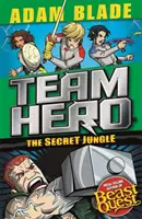 Team Hero: A titkos dzsungel: sorozat 4. könyv 1. - Team Hero: The Secret Jungle: Series 4 Book 1