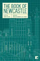 Newcastle könyve - Egy város rövid történetekben - Book of Newcastle - A City in Short Fiction