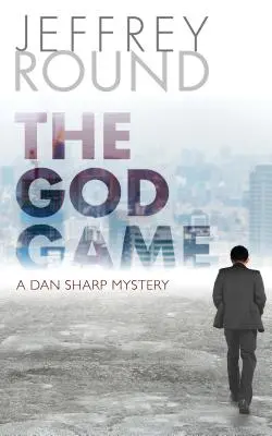 Az Isten játéka: A Dan Sharp Mystery - The God Game: A Dan Sharp Mystery