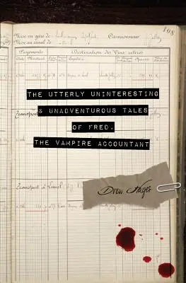 Fred, a vámpír könyvelő teljesen érdektelen és kalandtalan történetei - The Utterly Uninteresting and Unadventurous Tales of Fred, the Vampire Accountant