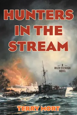 Vadászok a patakban: A Riley Fitzhugh Novel - Hunters in the Stream: A Riley Fitzhugh Novel