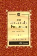 A mennyei gyalogos: Hogyan juthatunk a mennybe? - The Heavenly Footman: How to Get to Heaven