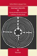 Saramagos labirintusai: Utazás a formán és a tartalmon keresztül a Vakság és az összes névben - Saramagos Labyrinths: A Journey Through Form and Content in Blindness and All the Names