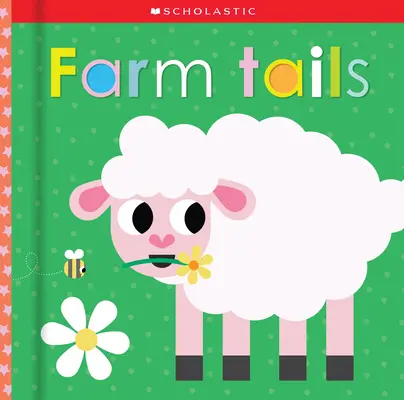 Tanyasi farok: Scholastic Early Learners (Touch and Explore) - Farm Tails: Scholastic Early Learners (Touch and Explore)