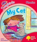 Oxford Reading Tree: Level 4: More Songbirds Phonics - My Cat (A macskám) - Oxford Reading Tree: Level 4: More Songbirds Phonics - My Cat