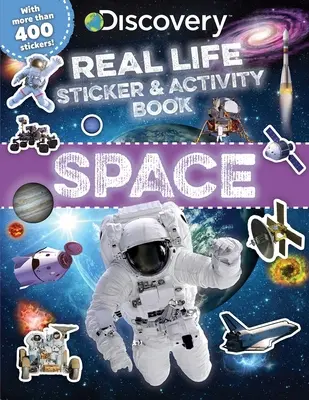 Discovery Real Life matrica- és tevékenységkönyv: Space - Discovery Real Life Sticker and Activity Book: Space