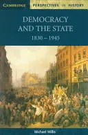 A demokrácia és az állam: 1830 1945 - Democracy and the State: 1830 1945