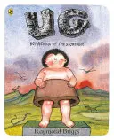 UG: A kőkorszak zsenifia és a puha nadrágok keresése - UG: Boy Genius of the Stone Age and His Search for Soft Trousers