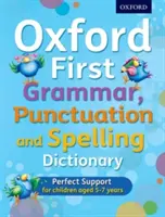 Oxford First Grammar, Punctuation and Spelling Dictionary (Oxford első nyelvtani, írásjel- és helyesírási szótár) - Oxford First Grammar, Punctuation and Spelling Dictionary