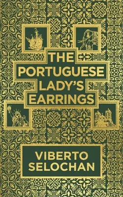 A portugál hölgy fülbevalója - The Portuguese Lady's Earrings