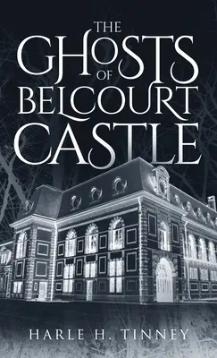 A belcourt-i kastély szellemei - The Ghosts Of Belcourt Castle