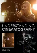 A filmművészet megértése - Understanding Cinematography