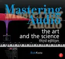 Mastering Audio: A művészet és a tudomány - Mastering Audio: The Art and the Science