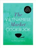 Vietnami piaci szakácskönyv - Vietnamese Market Cookbook