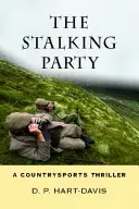 The Stalking Party: A Fieldsports Thriller