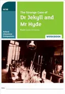 Oxford Literature Companions: Dr. Jekyll és Mr. Hyde különös esete munkafüzet - Oxford Literature Companions: The Strange Case of Dr Jekyll and Mr Hyde Workbook
