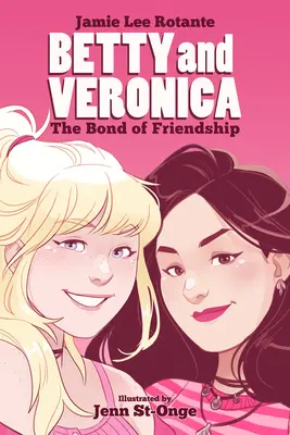 Betty & Veronica: A barátság köteléke - Betty & Veronica: The Bond of Friendship