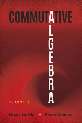 Commutative Algebra: II. kötet - Commutative Algebra: Volume II